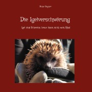 Cover-Bild zum Titel 'Die Igelverschwörung' von 'Anne Sagner'