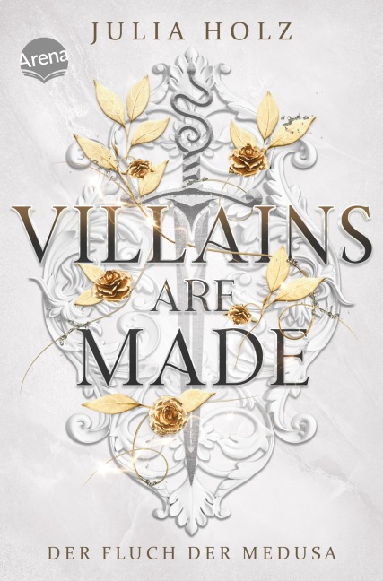 Villains Are Made (1). Der Fluch der Medusa - Julia Holz