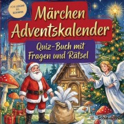 Cover-Bild zum Titel 'Märchen-Adventskalender: Quiz-Buch mit Fragen und Rätsel' von 'Schlauvento Interactive'