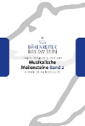 Cover-Bild zum Titel 'Musikalische Meilensteine, Band 2' von 'Silke Leopold, Dorothea Redepenning, Joachim Steinheuer'