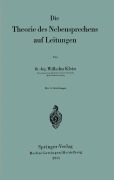 Cover-Bild zum Titel 'Die Theorie des Nebensprechens auf Leitungen' von 'Wilhelm Klein'