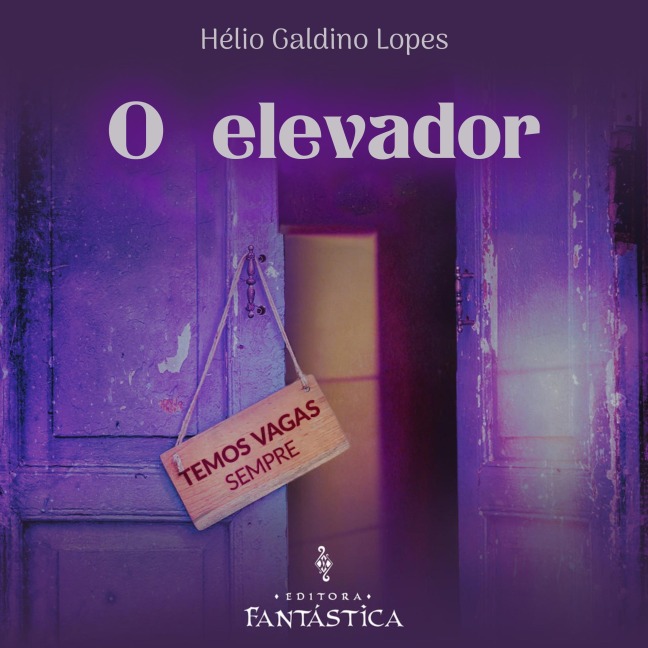 O Elevador - Hélio Galdino Lopes