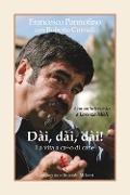 Cover-Bild zum Titel 'Dài, dài, dài! La vita a ca**o di cane' von 'Francesco Pannofino'