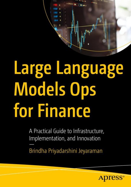 Large Language Models Ops for Finance - Brindha Priyadarshini Jeyaraman