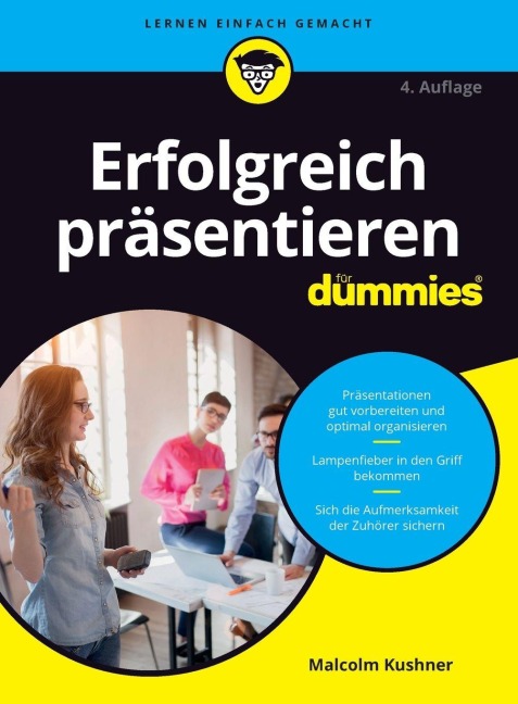Erfolgreich präsentieren für Dummies - Malcolm Kushner