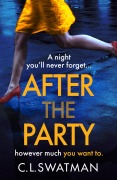 Cover-Bild zum Titel 'After the Party' von 'C. L. Swatman'