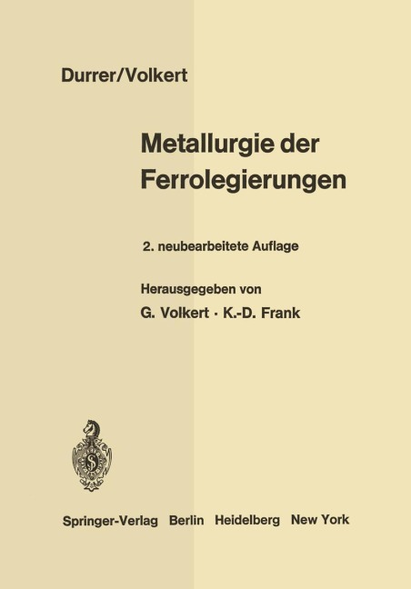 Metallurgie der Ferrolegierungen - Robert Durrer, Georg Volkert