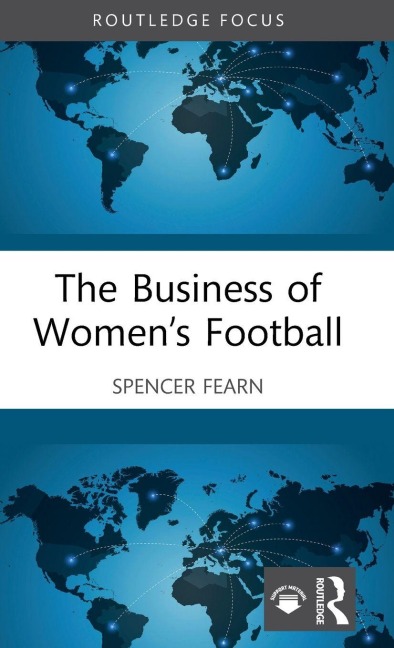 The Business of Women's Football - Spencer Fearn