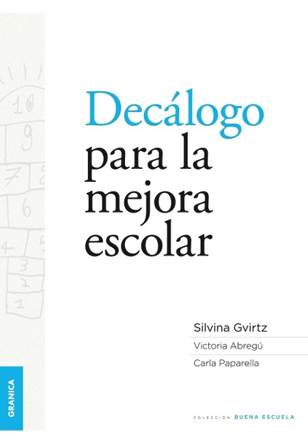 Decálogo para la mejora escolar - Silvina Gvirtz, Victoria Abregú, Carla Paparella