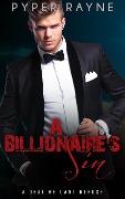 A Deal He Can't Refuse (A Billionaires Sin, #1) - Pyper Rayne