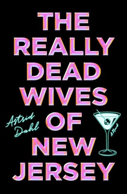 The Really Dead Wives of New Jersey - Astrid Dahl