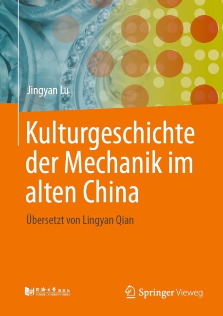 Kulturgeschichte der Mechanik im alten China - Jingyan Lu