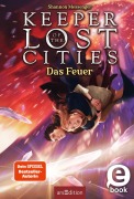 Cover-Bild zum Titel 'Keeper of the Lost Cities - Das Feuer (Keeper of the Lost Cities 3)' von 'Shannon Messenger'