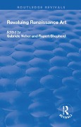Cover-Bild zum Titel 'Revaluing Renaissance Art' von ''