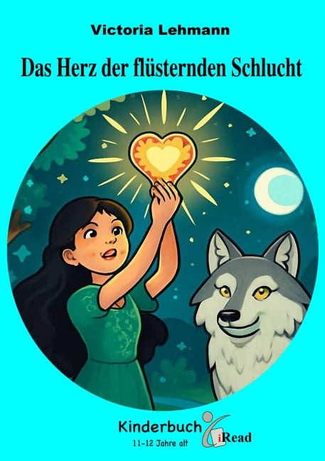 Kinderbuch - Das Herz der flüsternden Schlucht - Victoria Lehmann