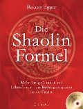 Cover-Bild zum Titel 'Die Shaolin-Formel (inkl. DVD)' von 'Robert Egger'