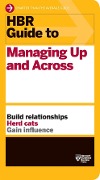 Cover-Bild zum Titel 'HBR Guide to Managing Up and Across (HBR Guide Series)' von 'Harvard Business Review'