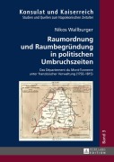 Cover-Bild zum Titel 'Raumordnung und Raumbegründung in politischen Umbruchszeiten' von 'Nikos Wallburger'