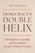 Cover-Bild zum Titel 'Democracy's Double Helix' von 'Lars Behrisch'