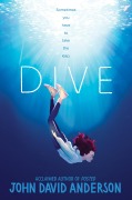 Cover-Bild zum Titel 'Dive' von 'John David Anderson'