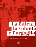 Cover-Bild zum Titel 'La fatica, la volontà e l'orgoglio. Cent'anni di vetrine a Rimini' von 'Lia Celi'
