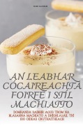 Cover-Bild zum Titel 'AN LEABHAR CÓCAIREACHTA FOIRFE I STÍL MACHIATTO' von 'Ward Glundub'