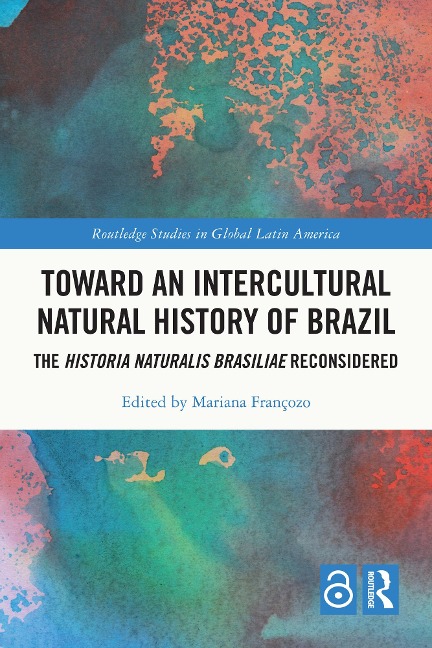 Toward an Intercultural Natural History of Brazil - Mariana Françozo