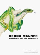 Bruno Manser - Tagebücher aus dem Regenwald - Bruno Manser