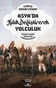 Cover-Bild zum Titel 'Asyada Kilik Degistirerek Yolculuk' von 'Charles Edward Stewart'