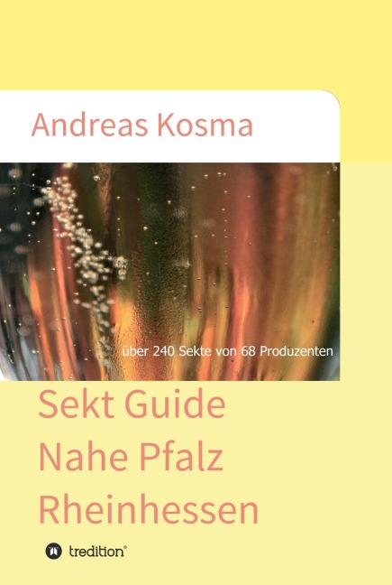 Sekt Guide Nahe Pfalz Rheinhessen - Andreas Kosma