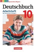 Deutschbuch Gymnasium - Bayern - Neubearbeitung - 10. Jahrgangsstufe. Arbeitsheft mit interaktiven Übungen auf scook.de - Mit Lösungen - Katrin Flexeder-Asen, Markus Peter, Martin Scheday, Konrad Wieland