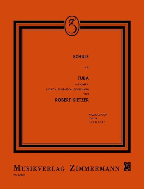 Schule für Tuba in B oder C - Robert Kietzer