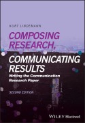 Cover-Bild zum Titel 'Composing Research, Communicating Results' von 'Kurt Lindemann'