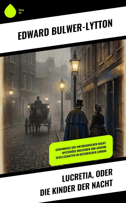 Lucretia, oder die Kinder der Nacht - Edward Bulwer-Lytton