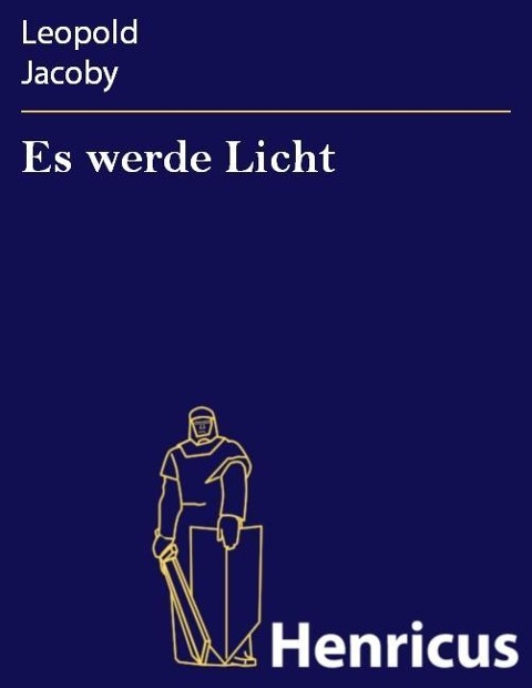 Es werde Licht - Leopold Jacoby
