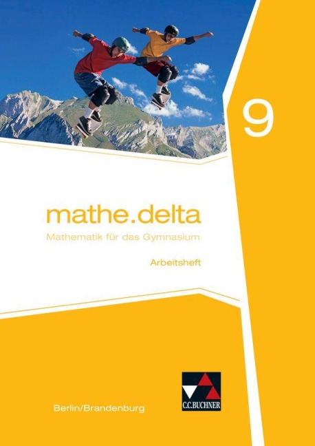 mathe.delta 9. Arbeitsheft. Berlin/Brandenburg - Michael Kleine, Carsten Stoeter