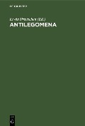 Cover-Bild zum Titel 'Antilegomena' von ''