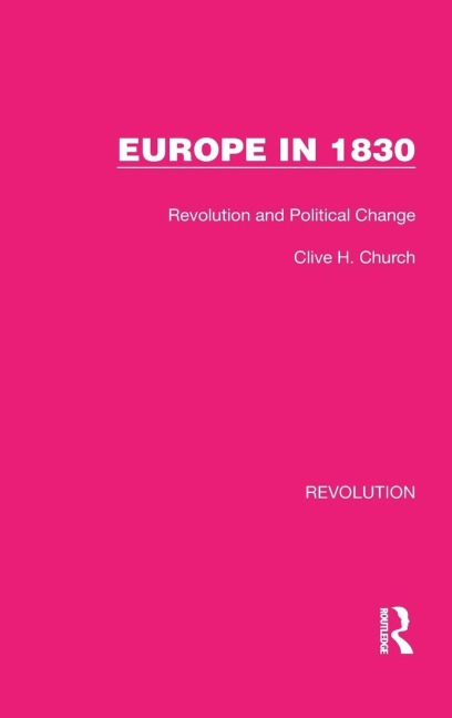 Europe in 1830 - Clive H. Church