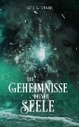 Cover-Bild zum Titel 'Die Geheimnisse deiner Seele' von 'Kate S. Stark'
