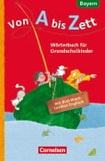 Cover-Bild zum Titel 'Von A bis Zett  1.-4. Jahrgangsstufe. Wörterbuch mit Bild-Wort-Lexikon Englisch. Bayern 2014' von ''