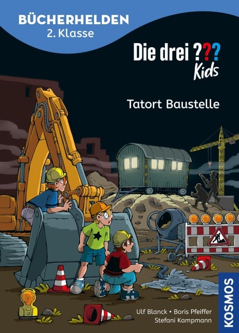 Die drei ??? Kids, Bücherhelden 2. Klasse, Tatort Baustelle (drei Fragezeichen Kids) - Ulf Blanck, Boris Pfeiffer