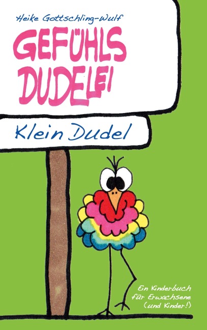 Gefühlsdudelei - Heike Gottschling-Wulf