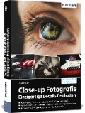 Cover-Bild zum Titel 'Close-up Fotografie - Einzigartige Details festhalten' von 'Jürgen Pagel'
