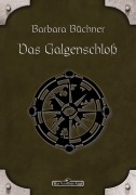 Cover-Bild zum Titel 'DSA 33: Das Galgenschloss' von 'Barbara Büchner'