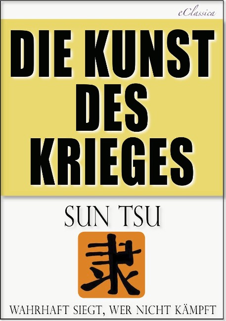 Sun Tsu: Die Kunst des Krieges - Sun Tzu, "Sun Tsu