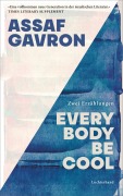 Cover-Bild zum Titel 'Everybody be cool' von 'Assaf Gavron'