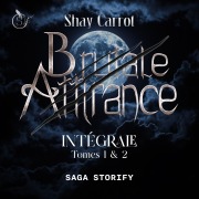 Cover-Bild zum Titel 'Brutale attirance INTÉGRALE : Tomes 1 & 2' von 'Shay Carrot'