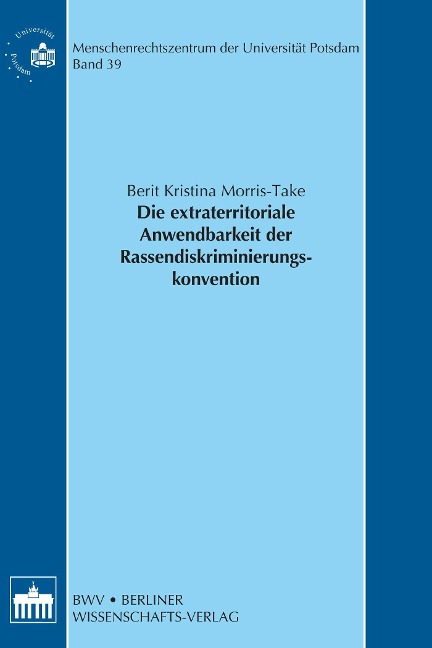 Die extraterritoriale Anwendbarkeit der Rassendiskriminierungskonvention - Berit Morris-Take