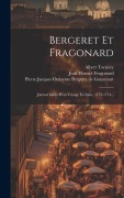 Cover-Bild zum Titel 'Bergeret Et Fragonard: Journal Inédit D'un Voyage En Italie, 1773-1774...' von 'Jean-Honoré Fragonard, Albert Tornézy'