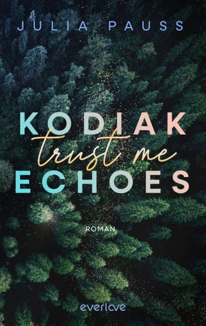 Kodiak Echoes - Trust Me - Julia Pauss